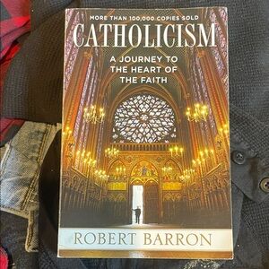 Catholicism: A Journey to the Heart of the Faith Book